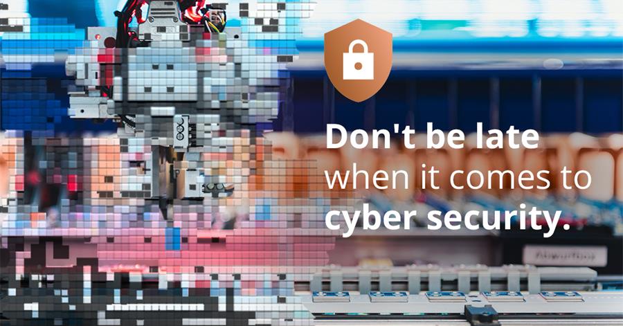 Cyber Security - Don't be late
